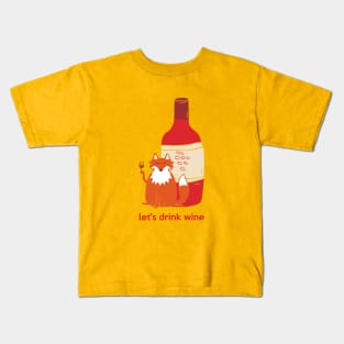 Let's Drink Wine Kids T-Shirt